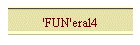 'FUN'eral4